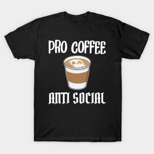 Funny Anti Social Coffee Graphic T-Shirt